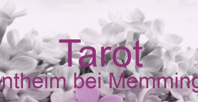 Tarot Sontheim bei Memmingen | Top-Experten für Kartenlegen, Wahrsagen, Hellsehen, Zukunftsdeutung.